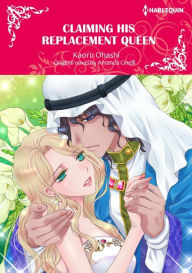 Title: CLAIMING HIS REPLACEMENT QUEEN: Harlequin comics, Author: AMANDA CINELLI