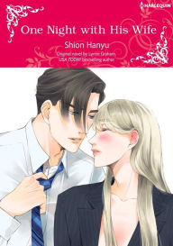 Title: ONE NIGHT WITH HIS WIFE: Harlequin comics, Author: LYNNE GRAHAM