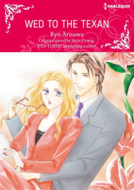 Title: WED TO THE TEXAN: Harlequin comics, Author: Sara Orwig