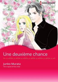 Title: Une deuxième chance: Harlequin comics, Author: Penny Jordan