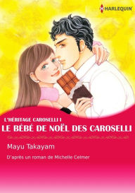 Title: Le Bébé De Noël Des Caroselli : Harlequin comics, Author: Michelle Celmer