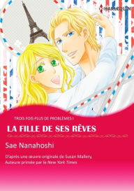 Title: La fille de ses rêves: Harlequin comics (The Girl of His Dreams: Harlequin Comics), Author: Susan Mallery