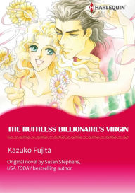 Title: THE RUTHLESS BILLIONAIRE'S VIRGIN: Harlequin comics, Author: Susan Stephens