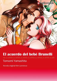 Title: El acuerdo del bebé Brunelli: Harlequin Manga, Author: KIM LAWRENCE