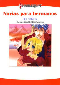 Title: Novias para hermanos: Harlequin Manga (Brides for Brothers: Harlequin Manga), Author: Debbie Macomber