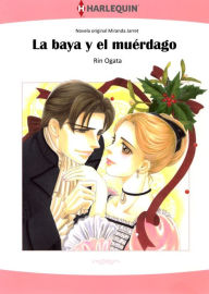 Title: La baya y el muérdago: Harlequin Manga, Author: HARLEQUIN BOOKS S.A.