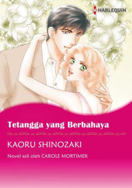 Title: TETANGGA YANG BERBAHAYA: Harlequin comics, Author: CAROLE MORTIMER