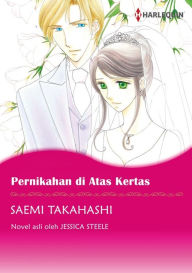 Title: PERNIKAHAN DI ATAS KERTAS: Harlequin comics, Author: Jessica Steele