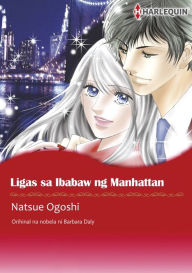 Title: Ligas sa Ibabaw ng Manhattan: Harlequin comics, Author: Barbara Daly