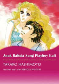 Title: ANAK RAHSIA SANG PLAYBOY ITALI: Mills&Boon comics, Author: Rebecca Winters