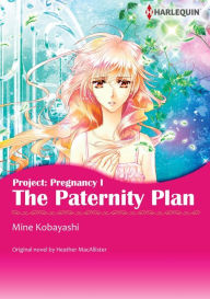 Title: THE PATERNITY PLAN: Harlequin comics, Author: Heather Macallister