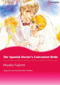 Title: THE SPANISH DOCTOR'S CONVENIENT BRIDE: Harlequin comics, Author: Meredith Webber