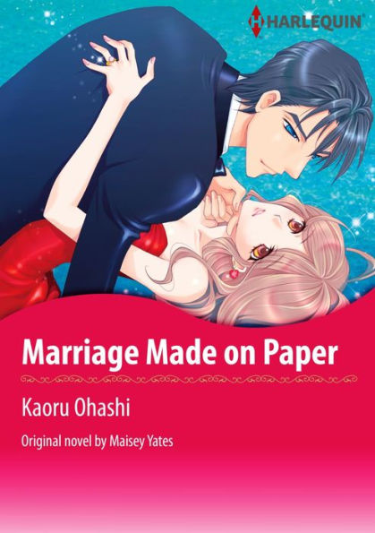 Marriage Made on Paper: Harlequin Comics (21st Century Bosses Series #1)