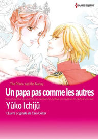 Title: Un papa pas comme les autres: Harlequin comics, Author: CARA COLTER