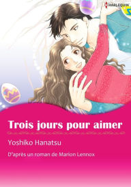 Title: Trois jours pour aimer: Harlequin comics, Author: Marion Lennox