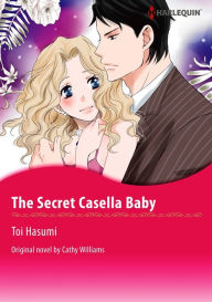 Title: THE SECRET CASELLA BABY: Harlequin comics, Author: Cathy Williams