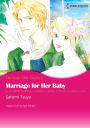 MARRIAGE FOR HER BABY: Harlequin comics