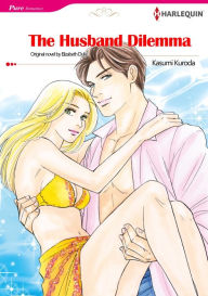 Title: THE HUSBAND DILEMMA: Harlequin comics, Author: Elizabeth Duke