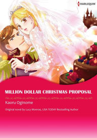 Title: MILLION DOLLAR CHRISTMAS PROPOSAL: Harlequin comics, Author: Lucy Monroe