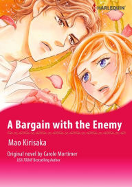 Title: A BARGAIN WITH THE ENEMY: Harlequin comics, Author: Carole Mortimer