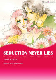 Title: SEDUCTION NEVER LIES: Mills&Boon Comics, Author: SARA CRAVEN