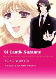 Title: Si Cantik Suzanne: Harlequin comics, Author: Cathy Williams