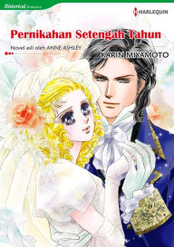 Title: Pernikahan Setengah Tahun: Harlequin comics, Author: ANNE ASHLEY