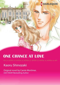 Title: ONE CHANCE AT LOVE: Harlequin comics, Author: Carole Mortimer