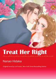Title: TREAT HER RIGHT: Harlequin comics, Author: Lori Foster