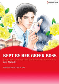 Title: KEPT BY HER GREEK BOSS: Harlequin comics, Author: KATHRYN ROSS