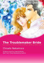 THE TROUBLEMAKER BRIDE: Harlequin comics