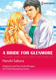 Title: A BRIDE FOR GLENMORE: Harlequin comics, Author: SARAH MORGAN