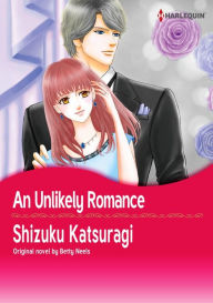 Title: AN UNLIKELY ROMANCE: Harlequin comics, Author: BETTY NEELS