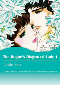 Title: THE ROGUE'S DISGRACED LADY 1: Harlequin comics, Author: Carole Mortimer