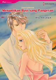Title: Menantikan Bayi sang Pangeran: Harlequin comics, Author: Rebecca Winters