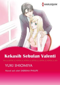 Title: KEKASIH SEBULAN VALENTI: Harlequin comics, Author: SABRINA PHILIPS