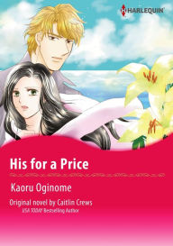 Title: HIS FOR A PRICE: Harlequin comics, Author: Caitlin Crews