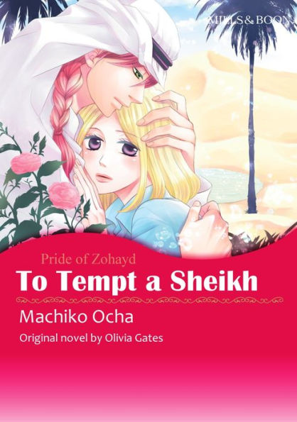 TO TEMPT A SHEIKH: Mills&Boon comics
