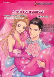 Title: A SICILIAN MARRIAGE: Harlequin comics, Author: Michelle Reid