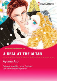 Title: A DEAL AT THE ALTAR: Harlequin comics, Author: Lynne Graham