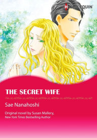 The Secret Wife: Harlequin Comics (Triple Trouble Series #2)