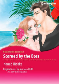 Title: SCORNED BY THE BOSS: Harlequin comics, Author: Maureen Child