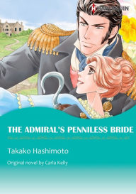 Title: THE ADMIRAL'S PENNILESS BRIDE: Harlequin comics, Author: Carla Kelly