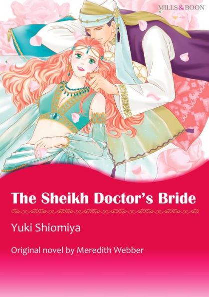 THE SHEIKH DOCTOR'S BRIDE: Mills&Boon comics