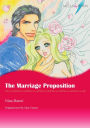 THE MARRIAGE PROPOSITION: Mills&Boon comics