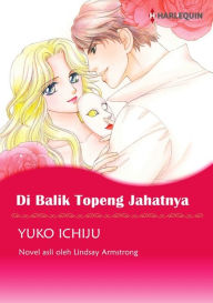 Title: DI BALIK TOPENG JAHATNYA: Harlequin comics, Author: LINDSAY ARMSTRONG