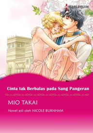 Title: CINTA TAK BERBALAS PADA SANG PANGERAN (Versi Berwarna): Harlequin comics, Author: NICOLE BURNHAM ONSI