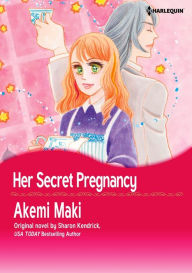 Title: HER SECRET PREGNANCY: Harlequin comics, Author: Sharon Kendrick