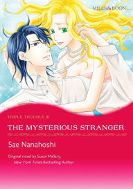The Mysterious Stranger: Mills&Boon Comics (Triple Trouble Series #3)