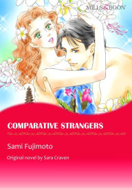 Title: COMPARATIVE STRANGERS: Mills&Boon comics, Author: Sara Craven